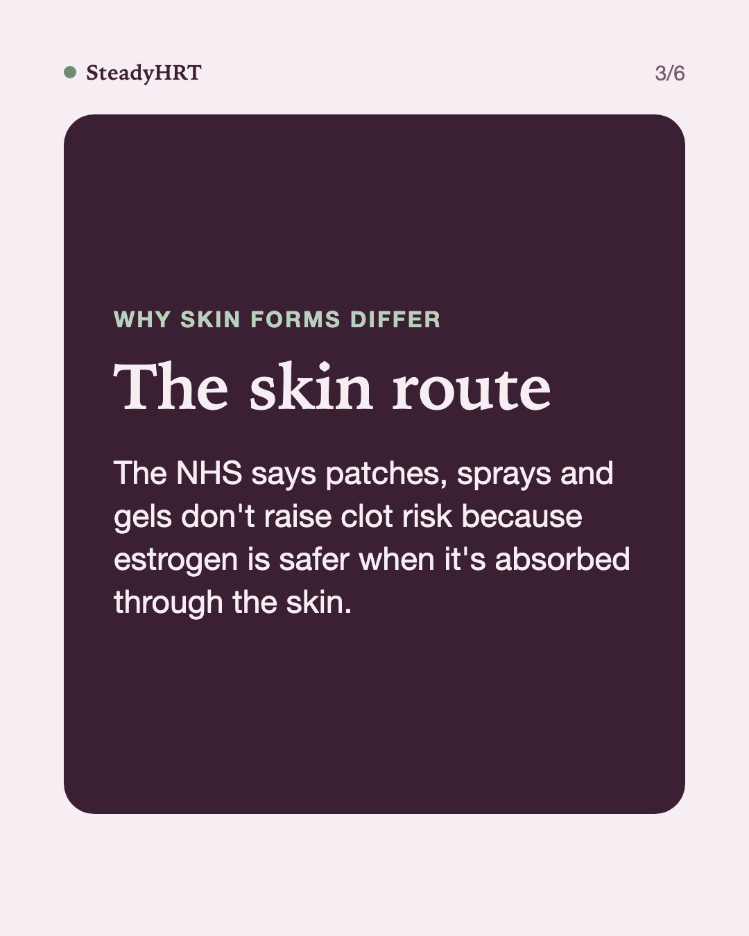 The skin route