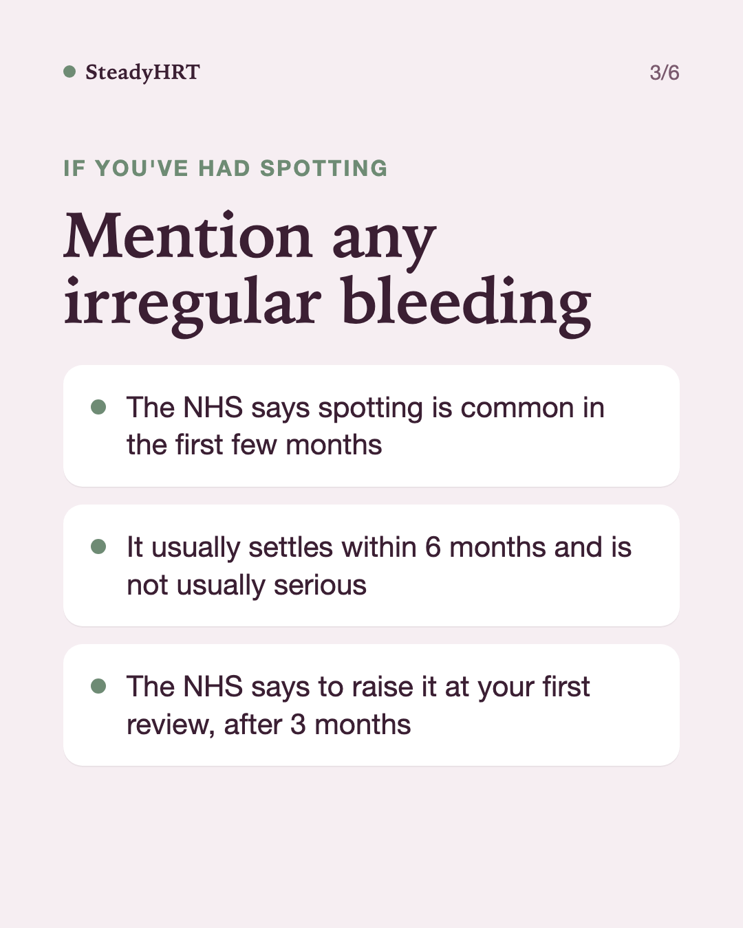 Mention any irregular bleeding