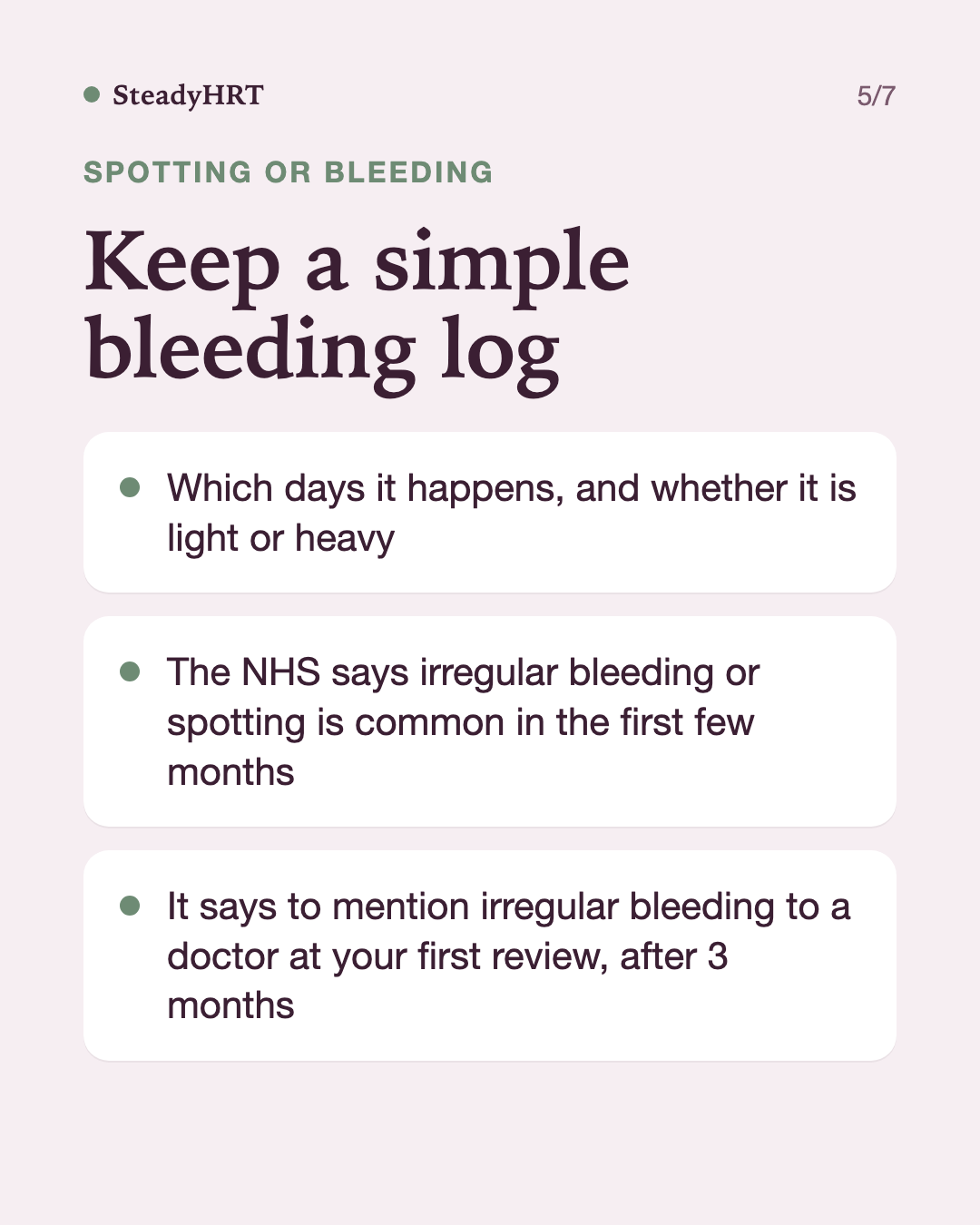 Keep a simple bleeding log