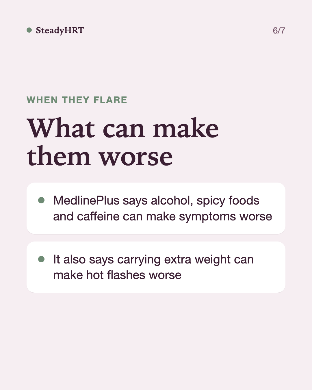 What can make them worse