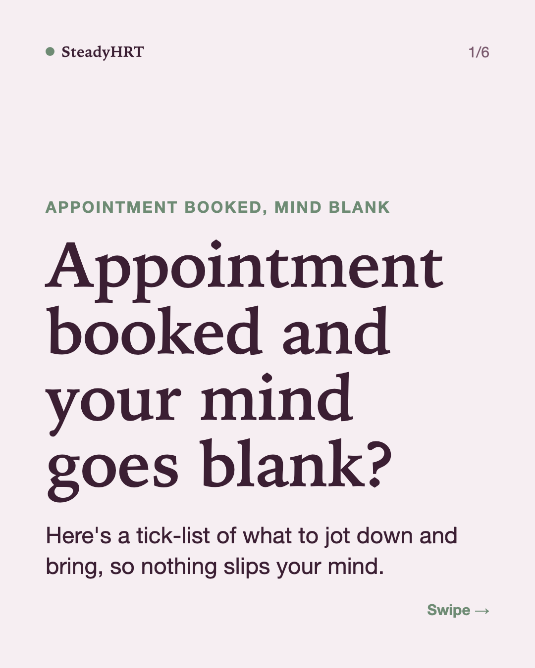 Appointment booked and your mind goes blank?