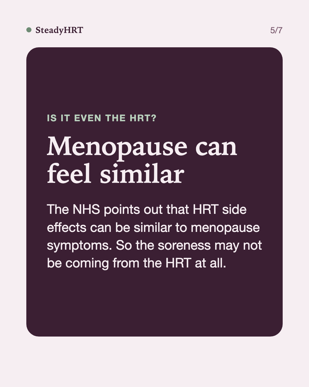 Menopause can feel similar