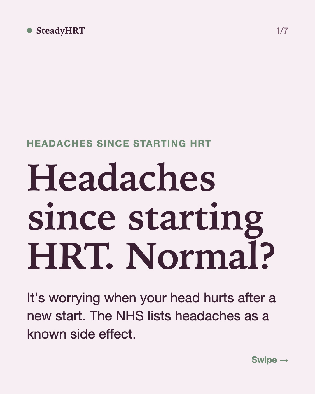Headaches since starting HRT. Normal?