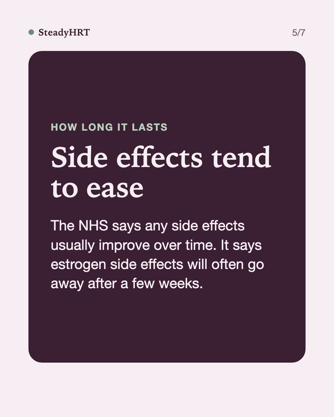 Side effects tend to ease