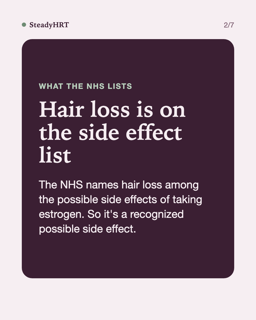 Hair loss is on the side effect list