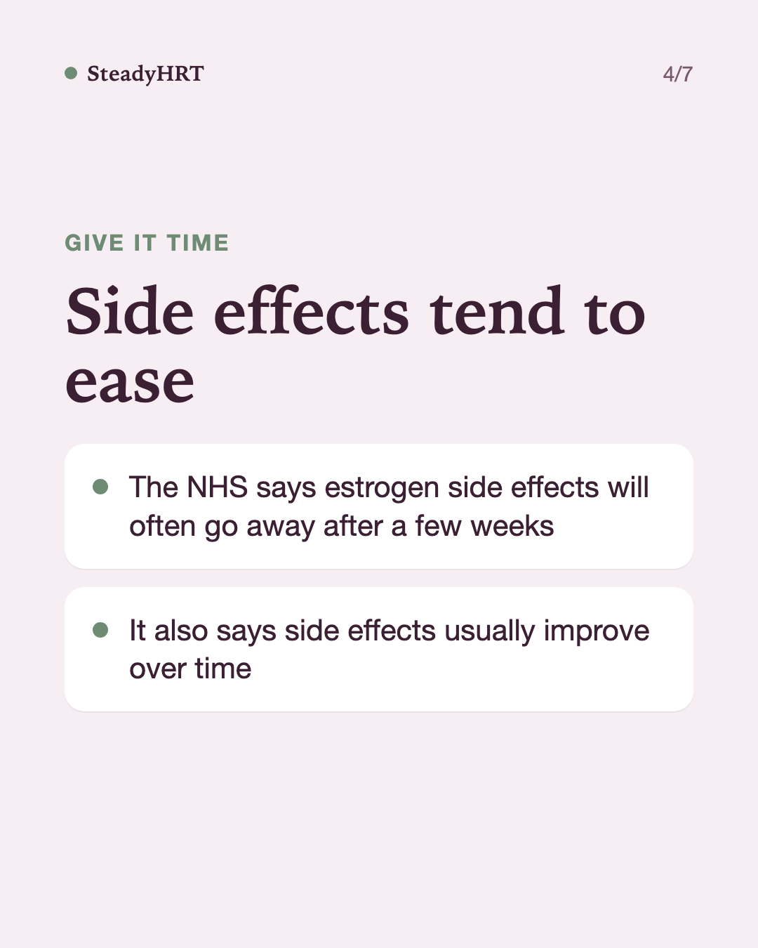 Side effects tend to ease