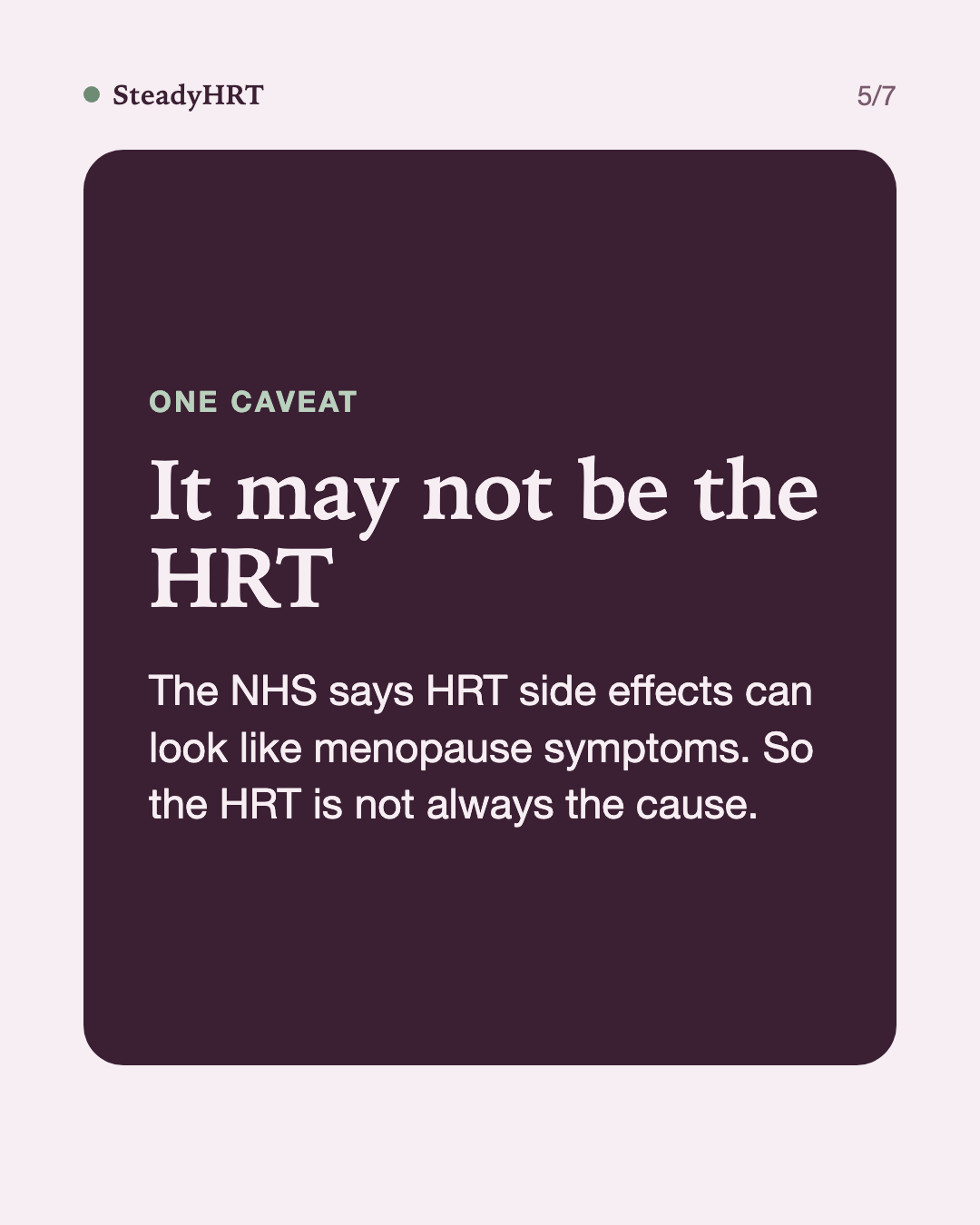 It may not be the HRT