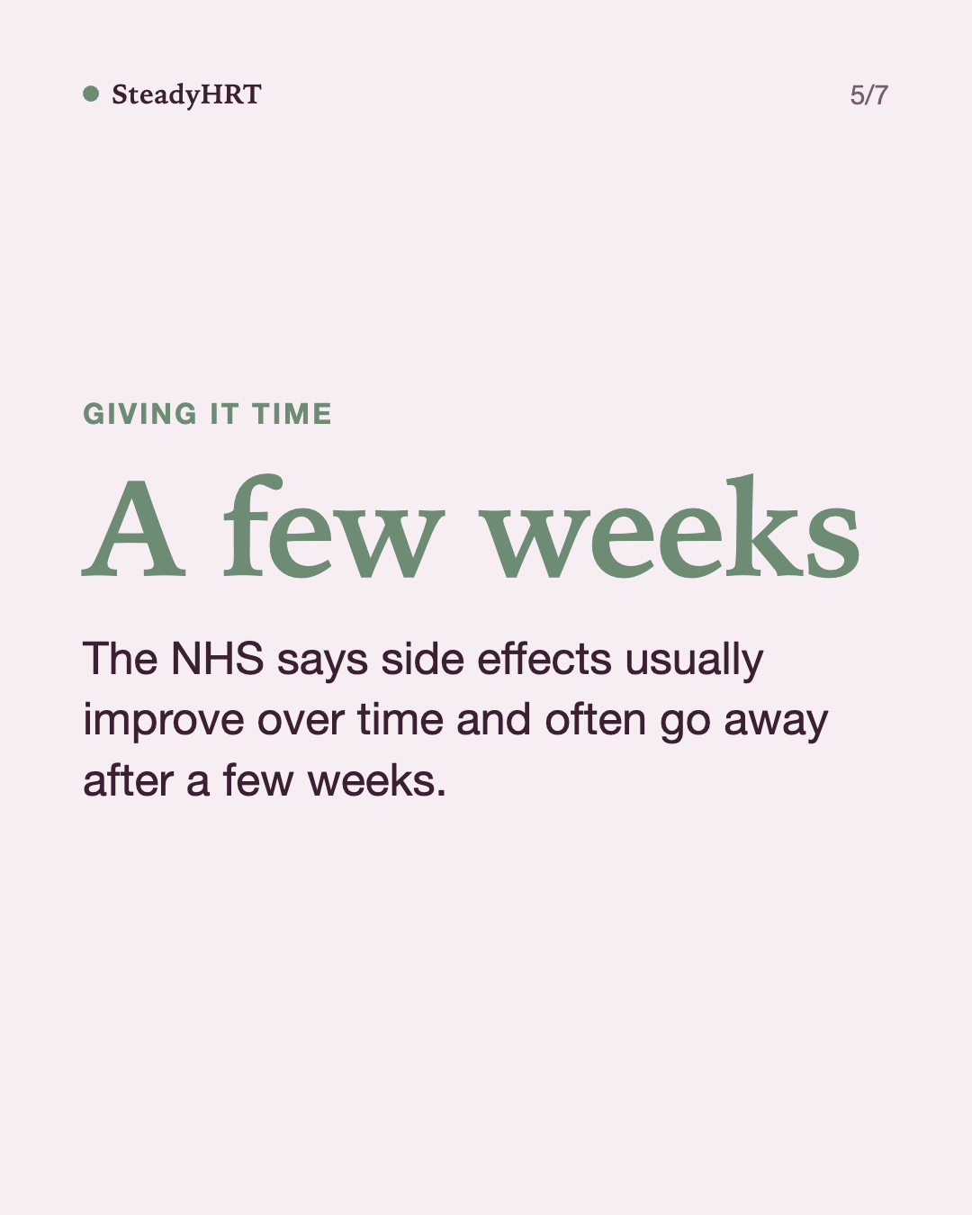 A few weeks