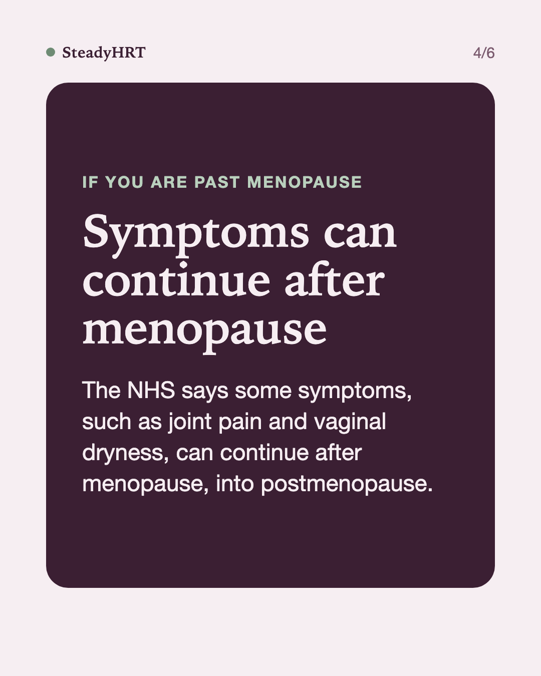 Symptoms can continue after menopause