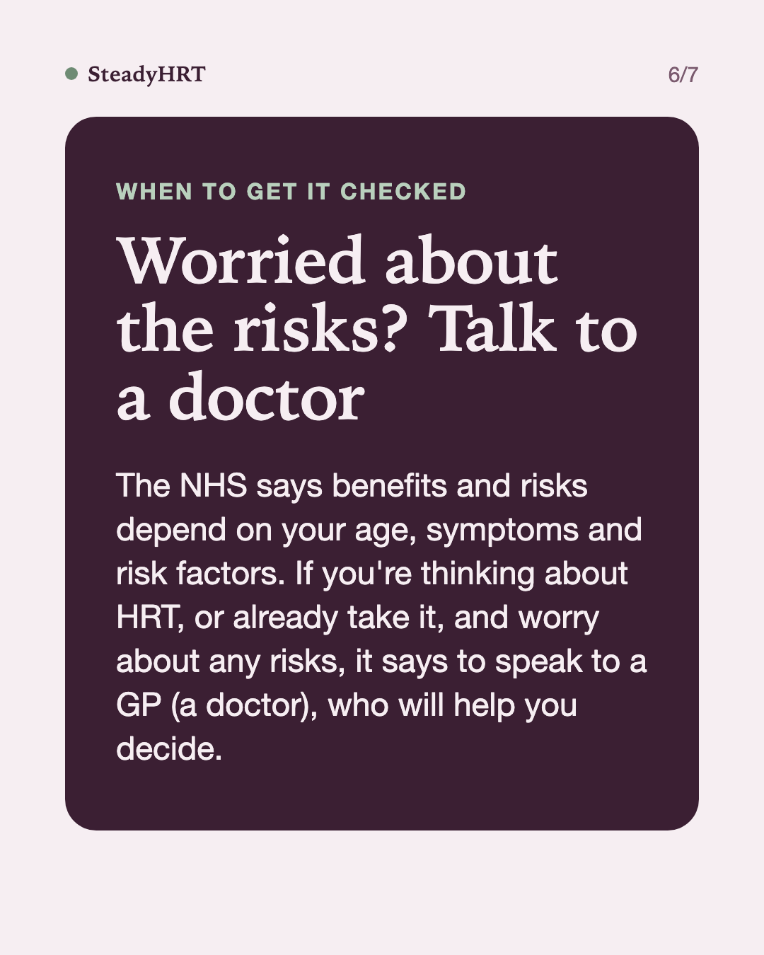Worried about the risks? Talk to a doctor